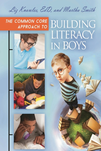 Common Core Approach to Building Literacy in Boys