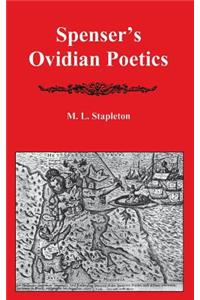 Spenser's Ovidian Poetics