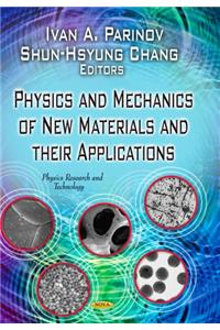 Physics & Mechanics of New Materials & Their Applications