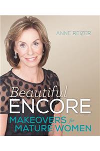 Beautiful Encore: Makeovers for Mature Women