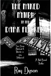 The Naked Nymph in the Dark Flickers