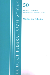 Code of Federal Regulations, Title 50 Wildlife and Fisheries 17.1-17.95(a), Revised as of October 1, 2021