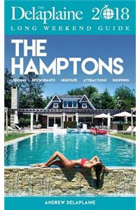 The Hamptons - The Delaplaine 2018 Long Weekend Guide