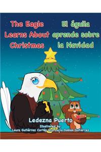 The Eagle Learns about Christmas - El Águila Aprende Sobre La Navidad