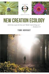 New Creation Ecology