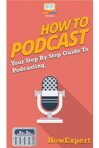 How to Podcast