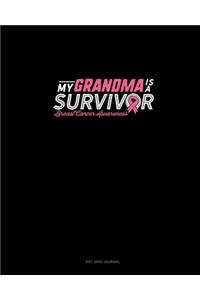 My Grandma Is A Survivor Breast Cancer Awareness