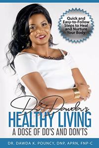 Dr. Dawda's Healthy Living A Dose of Do's and Don'ts