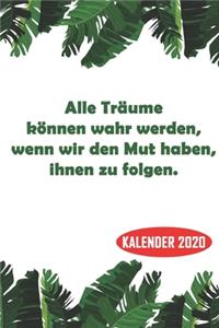 Alle Träume können wahr werden