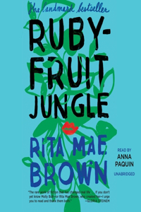 Rubyfruit Jungle Lib/E