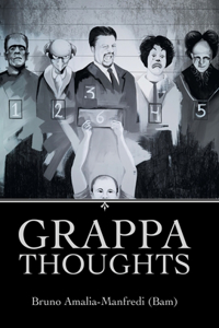 Grappa Thoughts
