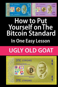 How to Put Yourself on the Bitcoin Standard: