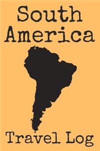 South America Travel Log