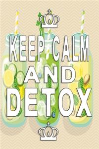 Keep Calm and Detox Notebook