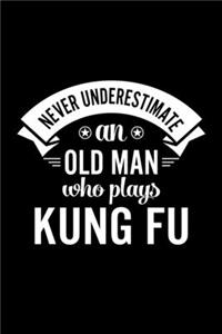 Never Underestimate An Old Man Who Plays Kung Fu