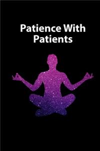 Patience with Patients