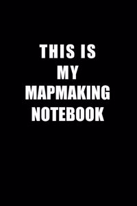 Notebook For Mapmaking Lovers