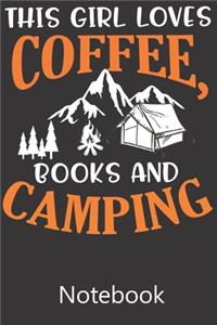 This Girl Loves Coffee Books and Camping