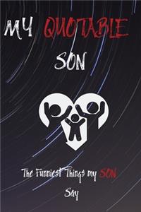 My Quotable Son The Funniest Things Patients Say