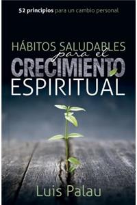 Habitos Saludables Para El Crecimiento Espiritual
