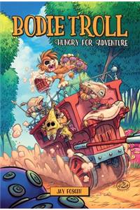 Bodie Troll: Hungry for Adventure