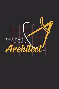 Trust me I am an architect