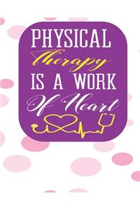 Physical Therapy Is A Work of Heart