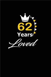 62 Years Loved