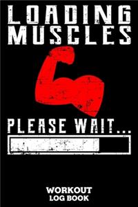 Loading Muscles Please Wait Workout Log Book