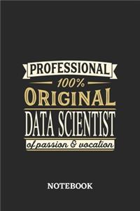 Professional Original Data Scientist Notebook of Passion and Vocation