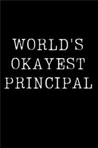 Worlds Okayest Principal