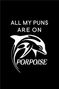 All My Puns are On Porpoise