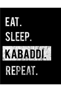 Eat Sleep Kabaddi Repeat