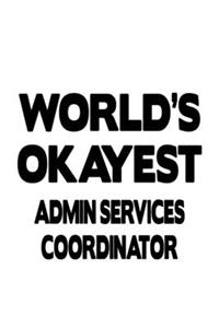 World's Okayest Admin Services Coordinator