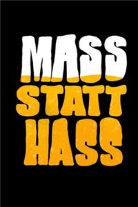 Mass Statt Hass