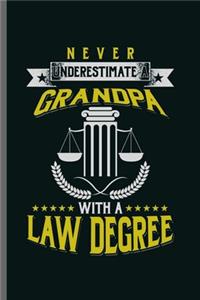 Never underestimate Grandpa with Law degree