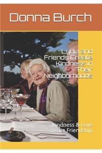 Lydia and Friends Create Kindness in Their Neighborhoods