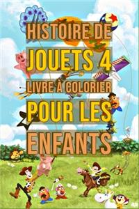 Histoire de jouets 4 Livre à Colorier Pour Les Enfants