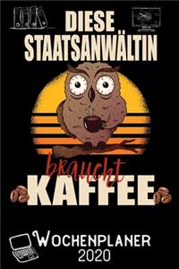 Diese Staatsanwältin braucht Kaffee - Wochenplaner 2020