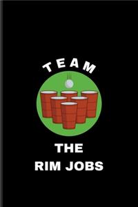 Team The Rim Jobs