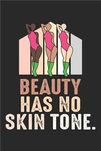 Beauty Has No Skin Tone