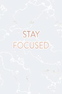 Stay Focused