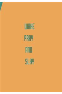 Wake Pray AMD Slay