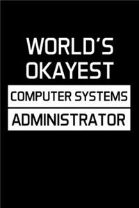 World's Okayest Computer Systems Administrator