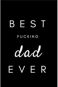 Best Fucking Dad Ever