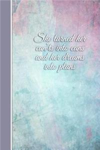 She Turned Her Can'ts Into Cans and Her Dreams Into Plans