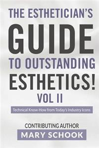 The Esthetician's Guide To Outstanding Esthetics Vol II Mary Schook