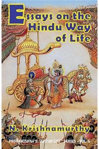 Essays on the Hindu Way of Life