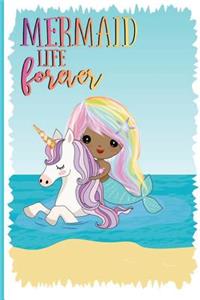 Mermaid Life Forever