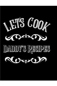 Let's Cook Daddy's Recipes